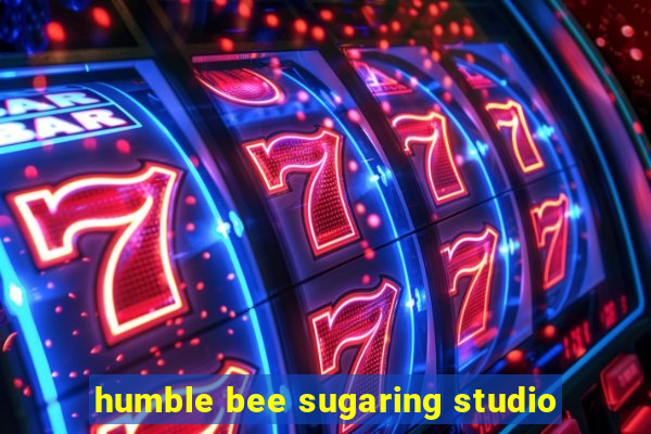 humble bee sugaring studio